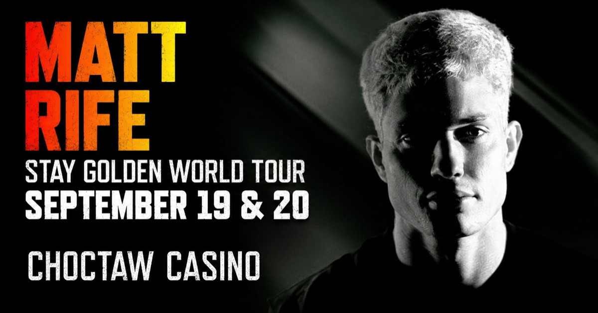 Matt Rife — Stay Golden World Tour at Choctaw Casino